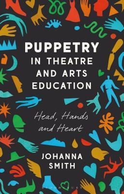 预订puppetry in theatre and arts education: head, ha