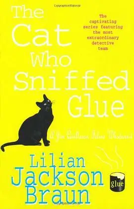 the cat who sniffed glue