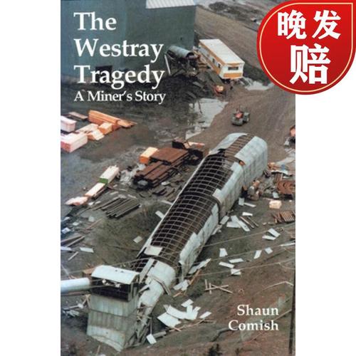 【4周达】the westray tragedy: a miners story