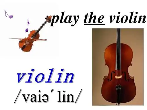 play the violin violin /vai ´lin