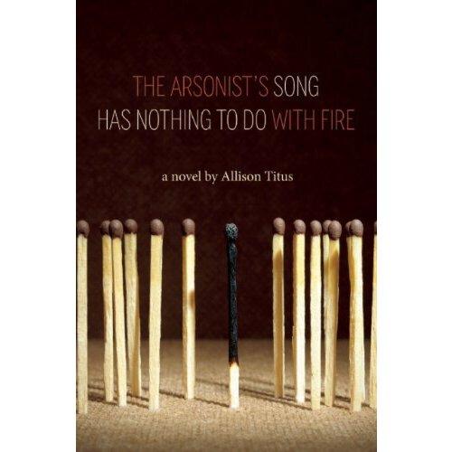 【预订】the arsonists song has nothing to do with fire