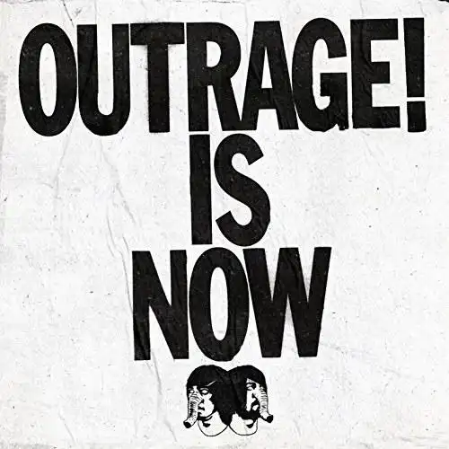 outrage! is now
