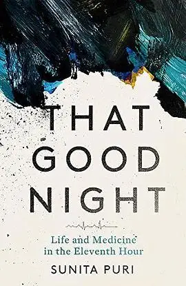 thatgoodnightlifeandmedicineintheeleventhhour