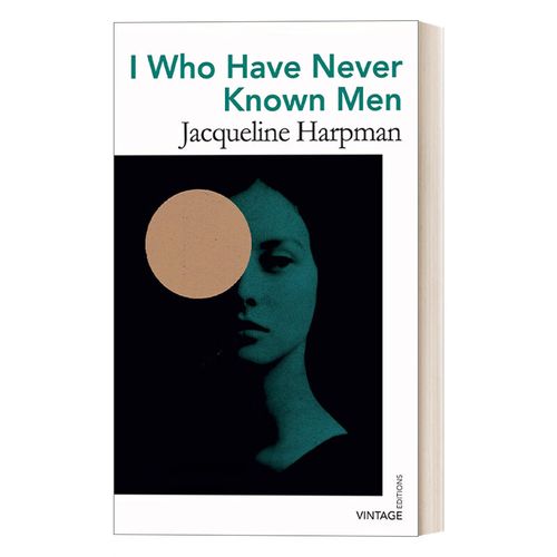 进口原版小说 i who have never known men 我从不懂男人 黛博拉