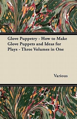 【预订】glove puppetry - how to make glov