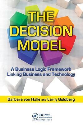预订 the decision model: a business logic framework linking