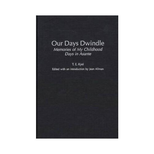 【预订】our days dwindle: memories of my childhood days in