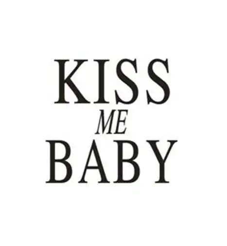 kiss me baby