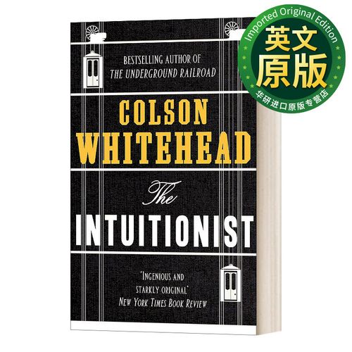 the intuitionist 直觉主义者 科尔森 怀特黑德 地下铁道作者 英文版