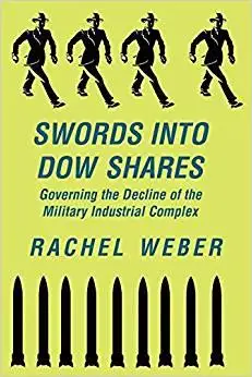 swords into dow shares: governing the decline of the military