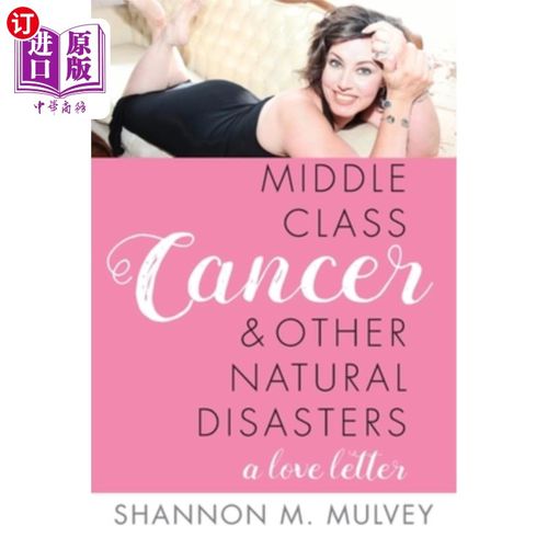 海外直订医药图书middle class cancer and other natural disasters