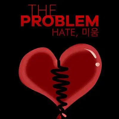 the problem: hate