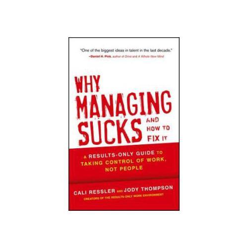 【预订】why managing sucks and how to fix it: a results-only