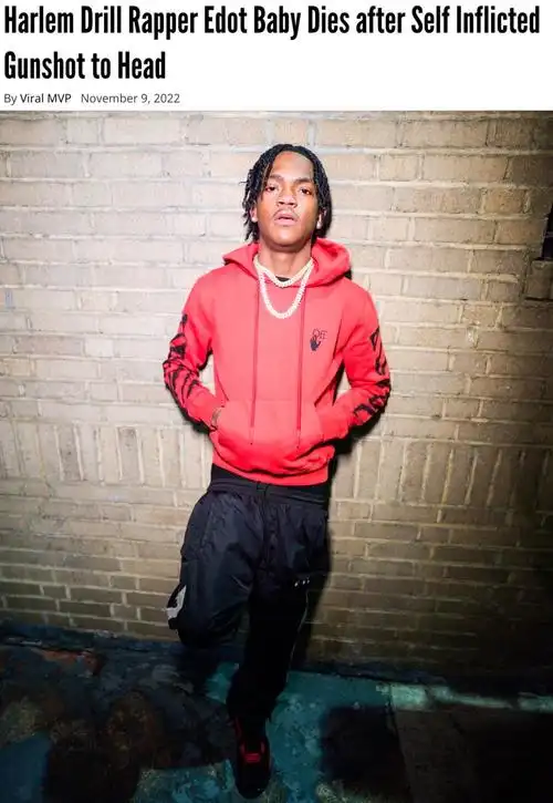 11月9日,据外媒报道,美国说唱歌手harlem drill rapper e dot baby